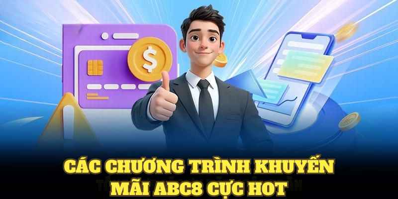 Các chương trình khuyến mãi ABC8 cực hot